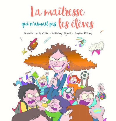 La maitresse qui n'aimait pas les élèves