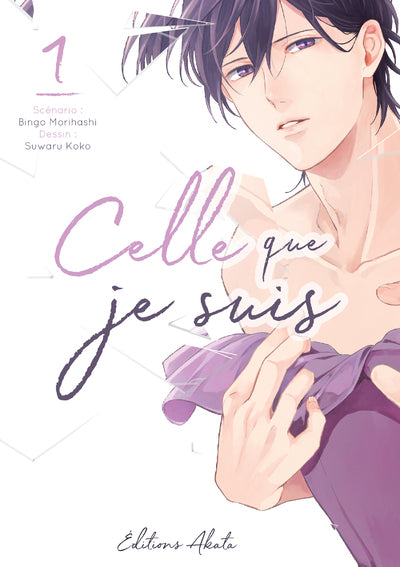 Celle que je suis - tome 1