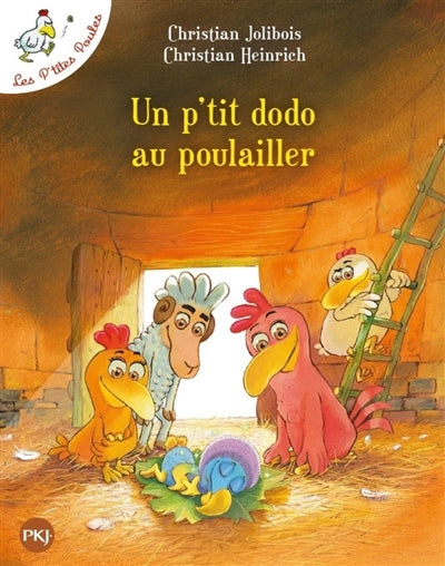 Les p'tites poules. Un p'tit dodo au poulailler