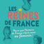 Les reines de France