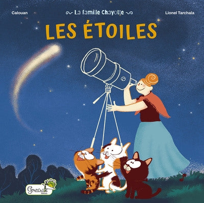 La famille Chayotte. Les étoiles