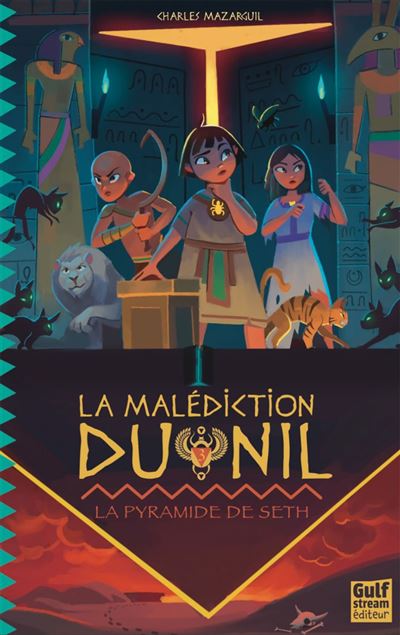 La Malédiction du Nil - Tome 3 La Pyramide de Seth