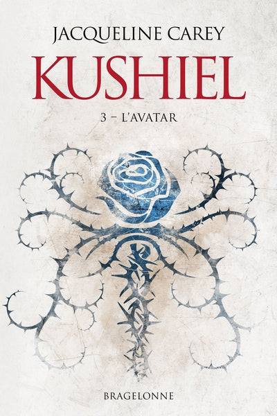 Kushiel, T3 : L'Avatar