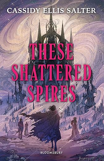 These Shattered Spires