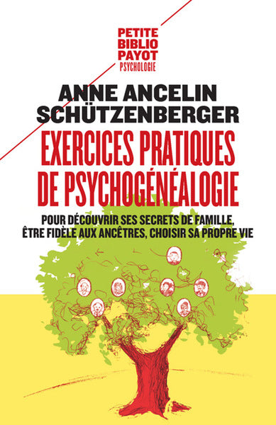 Exercices pratiques de psychogénéalogie