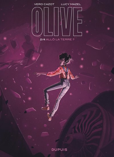 Olive - Tome 2 - Allô la Terre ?