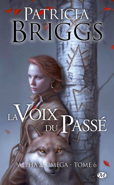 Alpha & Omega, T6 : La Voix du passé