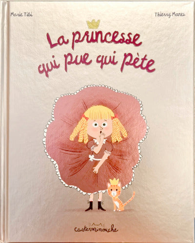 Casterminouche - La princesse qui pue qui pète