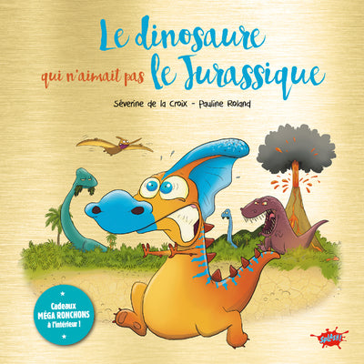 Le dinosaure qui n'aimait pas le Jurassique - Collector