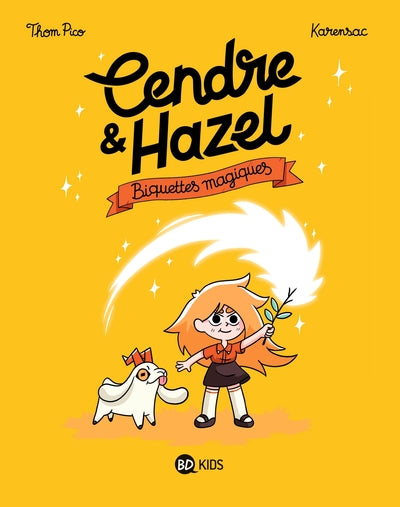 Cendre et Hazel, Tome 02