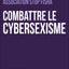 Combattre le cybersexisme