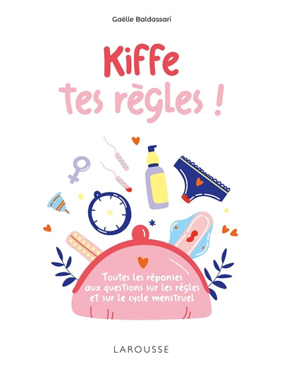 Kiffe tes règles