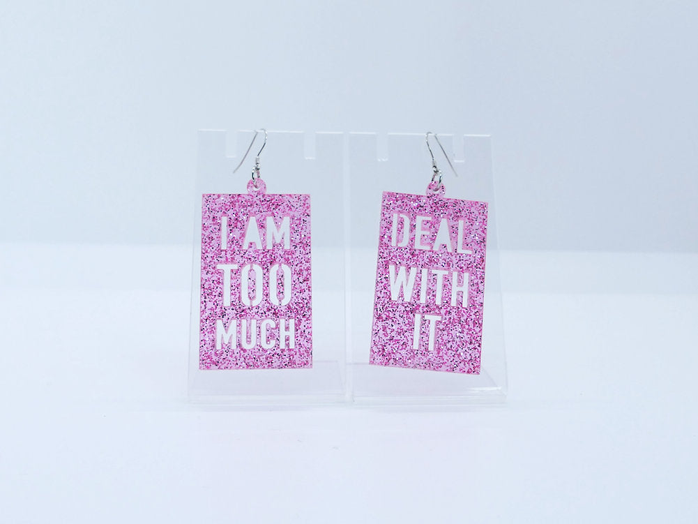 Do You Ear Me · I am too much Deal with it (3 couleurs)