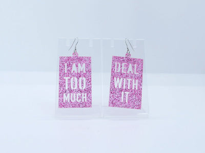Do You Ear Me · I am too much Deal with it (3 couleurs)