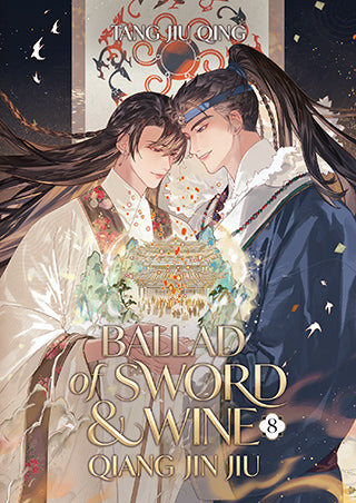 Ballad of Sword and Wine: Qiang Jin Jiu (Novel) Vol. 8