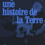 Capitalisme, une histoire de la Terre
