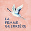 La Femme guerrière