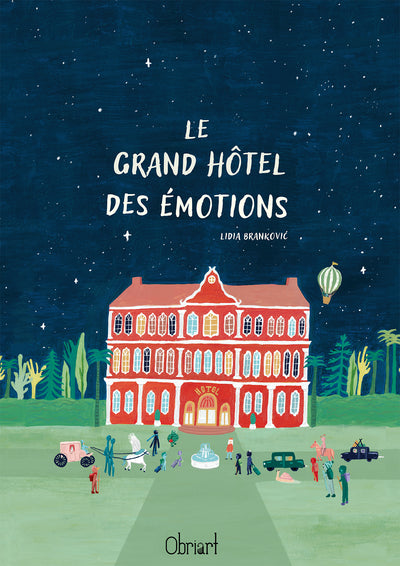 LE GRAND HOTEL DES EMOTIONS