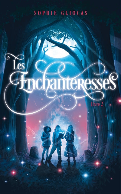 Les enchanteresses. Vol. 2. Les disparues de Châteaubriand