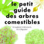 Petit guide des arbres comestibles
