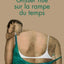 Glisser nue sur la rampe du temps - récit en fragments