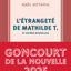 L'étrangeté de Mathilde T. et autres nouvelles