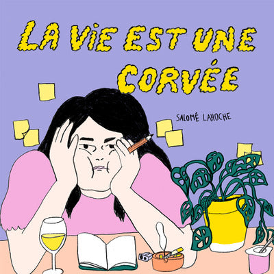 la vie est une corvée