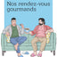 Nos rendez-vous gourmands - Intégrale
