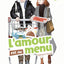 L'amour est au menu - Tome 3