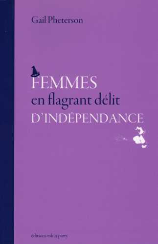 Femmes en flagrant délit d’indépendance