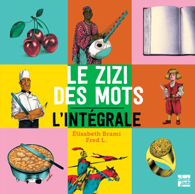 Le Zizi des mots, intégrale