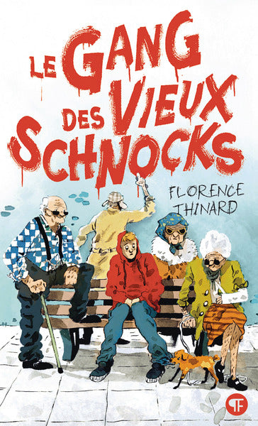 Le Gang des Vieux Schnocks