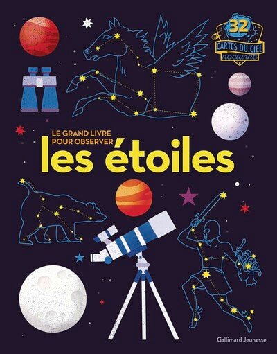 Le grand livre pour observer les étoiles