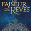 Le faiseur de rêves
