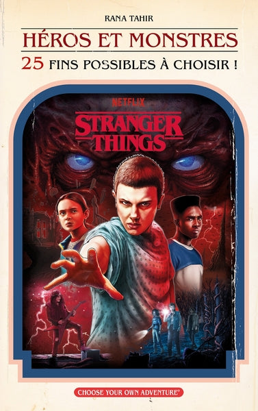 Stranger Things : Héros et Monstres (25 fins possibles à choisir)