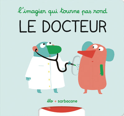 L'imagier qui tourne pas rond - Le docteur