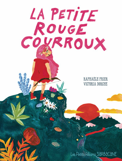 La petite rouge courroux