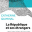 La République et ses étrangers