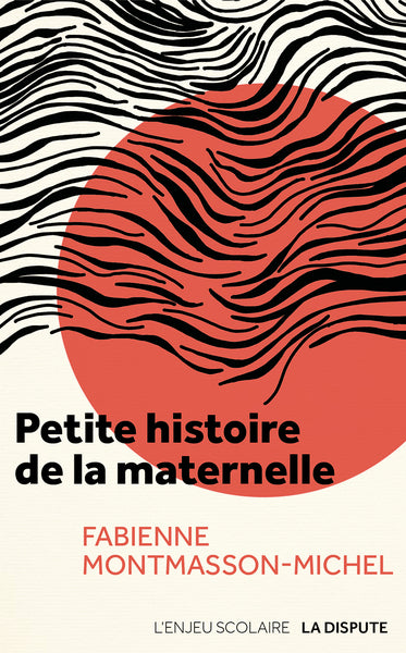 Petite histoire de la maternelle