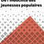 De l'indocilité des jeunesses populaires