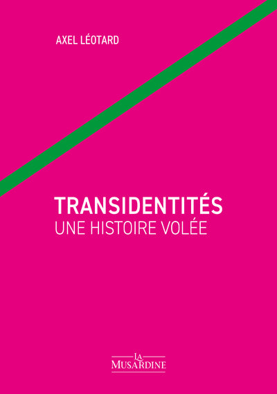 Transidentités une histoire volée