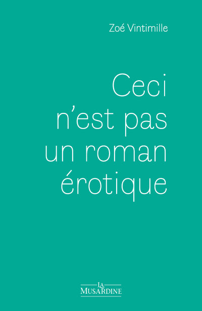 Ceci n'est pas un roman érotique