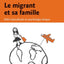 Le migrant et sa famille