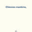 Chiennes manières,