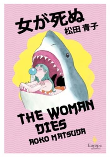 The woman dies