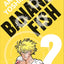 Banana Fish Perfect Edition T02