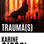 Et chaque fois, mourir un peu - Livre 2 Trauma(s)