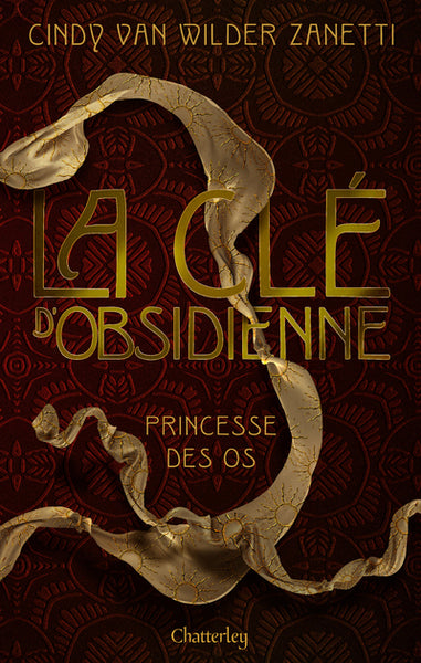 Clé d'Obsidienne - Tome 2 Princesse des os