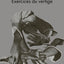 Exercices du vertige