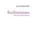 Écoféminismes - savoirs contre-nature